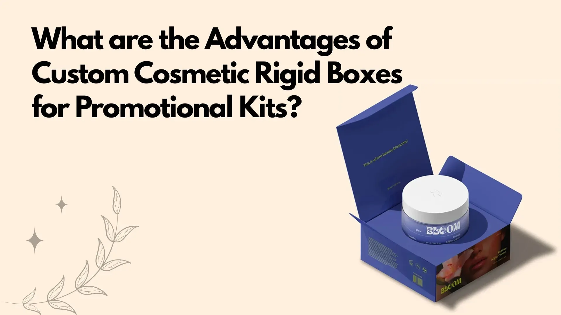 Advantages of Custom Cosmetic Rigid Boxes for Promotional Kits