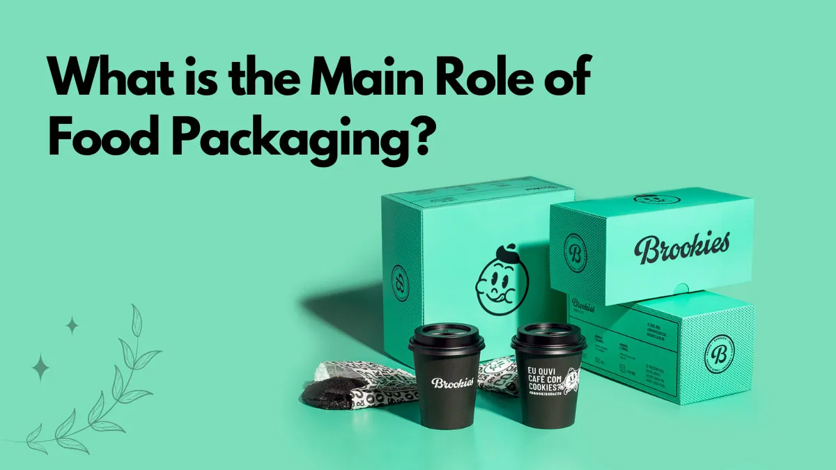 What is the Main Role of Food Packaging?