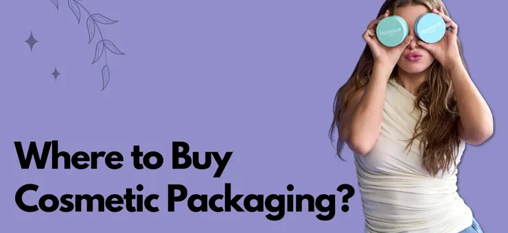 Where to Buy Cosmetic Packaging? for Quality & Style