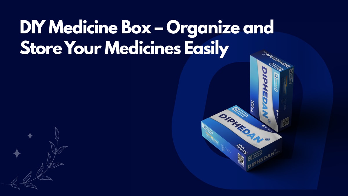 DIY Medicine Box – Organize and Store Your Medicines Easily
