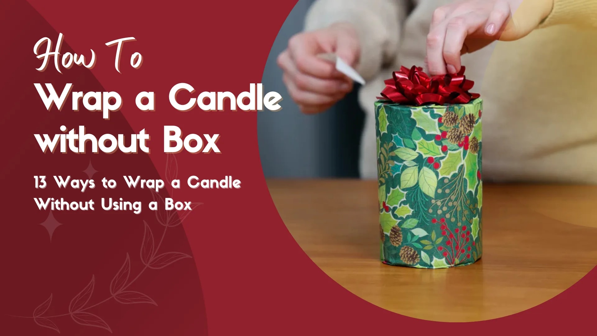 Unique Ways to Wrap a Candle Without a Box – All Skill Levels