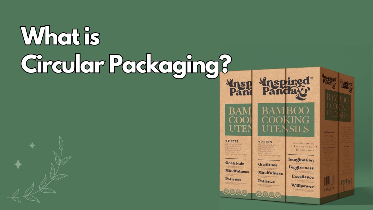 What is Circular Packaging?
