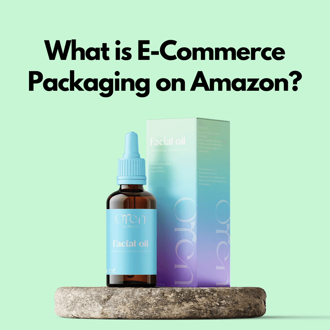 What is E-Commerce Packaging on Amazon?